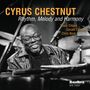 Cyrus Chestnut: Rhythm, Melody And Harmony, CD