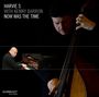 Harvie S & Kenny Barron: Now Was The Time, CD
