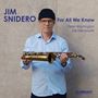 Jim Snidero: For All We Know, CD