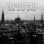 Squanderers: If A Body Meet A Body (Diaphanous Clear Vinyl), LP