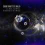 Dark Matter Halo & Bill Laswell: Caravan To The Stars, CD