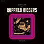 Buffalo Killers: Stay Tuff/Lost Cuts (Limited Edition) (Clear Purple Vinyl), LP