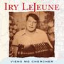 Iry LeJeune: Viens Me Chercher, CD,CD