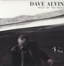 Dave Alvin: West Of The West (180g), LP