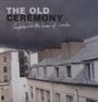 The Old Ceremony: Fairytales And Other Forms Of Suicide (180g), LP