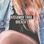 Kissaway Trail: Breach (2LP + CD), LP