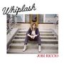 Jobi Riccio: Whiplash, LP
