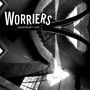 Worriers: Imaginary Life, CD