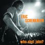 Eric Schenkman: Who Shot John?, LP