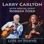 Larry Carlton & Robben Ford: Live In Tokyo 2007, CD