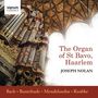 : Joseph Nolan spielt die Orgel von St. Bavo in Haarlem, CD