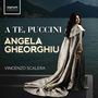 : Angela Gheorghiu - A te, Puccini, CD