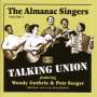 Almanac Singers: Talking Union, CD