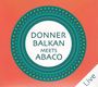 Donnerbalkan: Donnerbalkan Meets Abaco (Live), CD