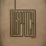 Dispatch: EP, CD