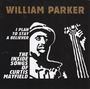 William Parker: I Plan To Stay A Believer: Inside Songs Of Curtis Mayfield, CD,CD