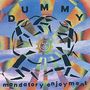 Dummy: Mandatory Enjoyment, LP