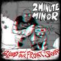 2Minute Minor: Blood On Our Front Stoop, CD