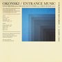 Steve Okonski: Entrance Music, LP