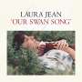 Laura Jean: Our Swan Song (10th Anniversary) (Limited Edition), LP