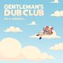 Gentleman's Dub Club: On A Mission, CD