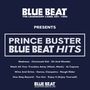 "Blue Beat presents Prince Buster Blue Beat Hits. Songs: Madness, Cincinnati Kid, Sit and Wonder, Al Capone, One Step Beyond."