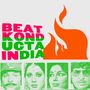 Text: "BEAT KONDUCTA INDIA." Bunte Buchstaben neben einer orange Flamme; darunter vier Gesichter in grünem Stil.