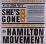 Texte: "WE'RE GONNA PARTY", "SHE'S GONE", "A MIDWESTERN MASTERPIECE", "THE HAMILTON MOVEMENT". Schwarz-goldenes Design.