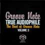 : True Audiophile: The Best Of Groove Note Vol. 3, SACD