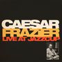 Caesar Frazier: Live At Jazzcup, CD