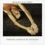 Roger Daltrey: Parting Should Be Painless, CD