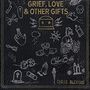 Chris Blevins: Grief Love & Other Gifts, CD