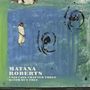 Matana Roberts: Coin Coin Chapter Three: River Run Thee, CD