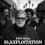 Fam Disco: Blaxploitation, LP