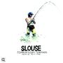 : Slouse: Fishing In Slower Territories, LP,LP