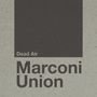 Marconi Union: Dead Air, LP,LP