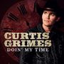 Curtis Grimes: Doin' My Time, CD