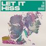 The Barr Brothers: Let it Hiss, CD
