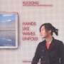 Kui Dong: Werke für präpariertes Klavier "Hands Like Waves Unfold", CD