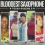 Bloodest Saxophone: Texas Queens 5, CD