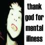The Brian Jonestown Massacre: Thank God For Mental Illness, CD