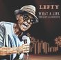 Lefty: What A Life: The Lost L.A. Sessions, CD