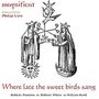 : Magnificat - Where late the sweet birds sang, SACD