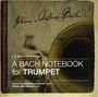 : Musik für Trompete & Klavier "A Bach Notebook for Trumpet" (Bachs from 1615-1795), SACD