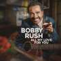 Bobby Rush: All My Love For You, LP