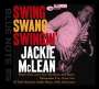 Jackie McLean: Swing, Swang, Swingin', XRCD