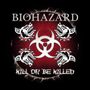 Biohazard: Kill Or Be Killed, CD