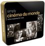 Simply Cinema Du Monde (Limited-Metalbox-Edition), CD