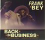 Frank Bey: Back In Business, CD