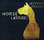 Jeffrey Foucault: Horse Latitudes, CD